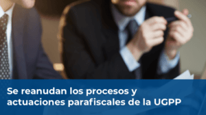 Banner Reanudación procesos parafiscales - UGPP